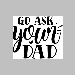 121_go ask your dad.jpg